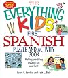 The Everything Kids' First Spanish Puzzle & Activity Book