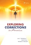 Exploring Corrections in America, Second Edition