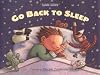 Go Back to Sleep