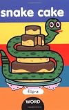 Flip-a-Word: Snake Cake