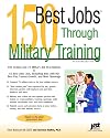 150 Best Jobs Through Military Training