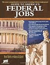 Guide to America's Federal Jobs: A Complete Directory of U.S. Government Career Opportunities