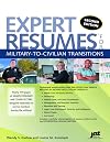 Expert Resumes for Military-To-Civilian Transitions 2nd Ed
