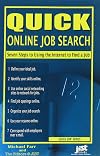 Quick Online Job Search: Seven Steps to Using the Internet to Find a Job