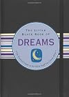 The Little Black Book of Dreams: The Essential Guide Dream Interpretation (Little Black Books) (Little Black Books (Peter Pauper Paperback))