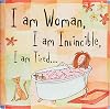 I Am Woman, I Am Invincible, I Am Tired... (Keepsake, Humor) (Keepsake Series)