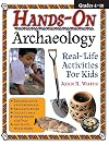 Hands-On Archaeology: Real-Life Activities for Kids