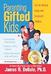 Parenting Gifted Kids: Tips for Raising Happy and Successful Gifted Children