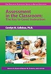 Assessment in the classroom : the key to good instruction