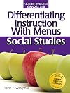Differentiating Instruction with Menus: Social Studies (Grades 3-5) (2nd ed.)