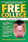 Free College Resource Book: Inside Secrets From Two Parents Who Put Five Kids Through College for Next to Nothing