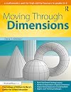 Moving Through Dimensions: A Mathematics Unit for High Ability Learners in Grades 6-8 (College of William & Mary Curriculum Units)