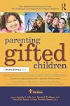 Parenting Gifted Children: The Authoritative Guide from the National Association for Gifted Children