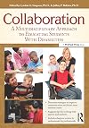 Collaboration : a multidisciplinary approach to educating students with disabilities
