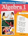 Differentiating Instruction in Algebra 1: Ready-to-Use Activities for All Students