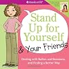 Stand Up for Yourself and Your Friends
