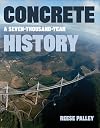 Concrete: A Seven-Thousand-Year History