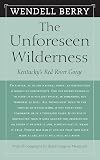 The Unforeseen Wilderness: Kentucky's Red River Gorge