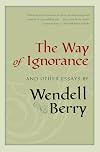 The Way of Ignorance and Other Essays
