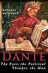 Dante: The Poet, the Political Thinker, the Man