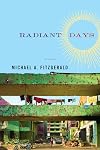 Radiant Days: A Novel