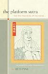The platform sutra : the Zen teaching of Hui-neng
