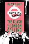 Route 19 Revisited: The Clash and London Calling