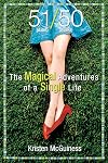 51/50: The Magical Adventures of a Single Life