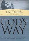 God's Way: Fathers Living a Life of Leadership