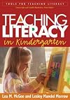 Teaching Literacy in Kindergarten (Tools for Teaching Literacy)