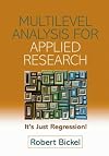 Multilevel Analysis for Applied Research: It's Just Regression!