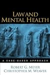 Law and Mental Health: A Case-Based Approach