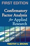 Confirmatory Factor Analysis for Applied Research