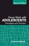 Group Work with Adolescents: Principles and Practice