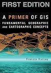 A Primer of GIS: Fundamental Geographic and Cartographic Concepts