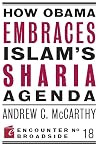 How Obama Embraces Islam's Sharia Agenda