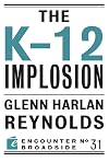 The K-12 Implosion (Encounter Broadside)