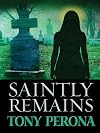 Saintly Remains (Five Star Mystery Series)