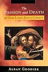 The Passion and Death of Our Lord Jesus Christ