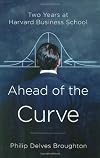 Ahead of the Curve: Two Years at Harvard Business School