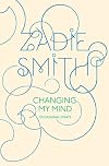 Changing My Mind: Occasional Essays