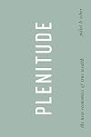 Plenitude: The New Economics of True Wealth
