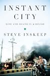 Instant City: Life and Death in Karachi