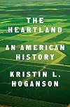The Heartland: An American History