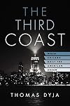 The Third Coast: When Chicago Built the American Dream