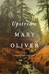 Upstream: Selected Essays