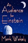 An Audience for Einstein