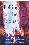 The Felling of the Sons: A Bonanza Novel