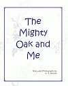The Mighty Oak and Me