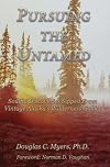 Pursuing the Untamed